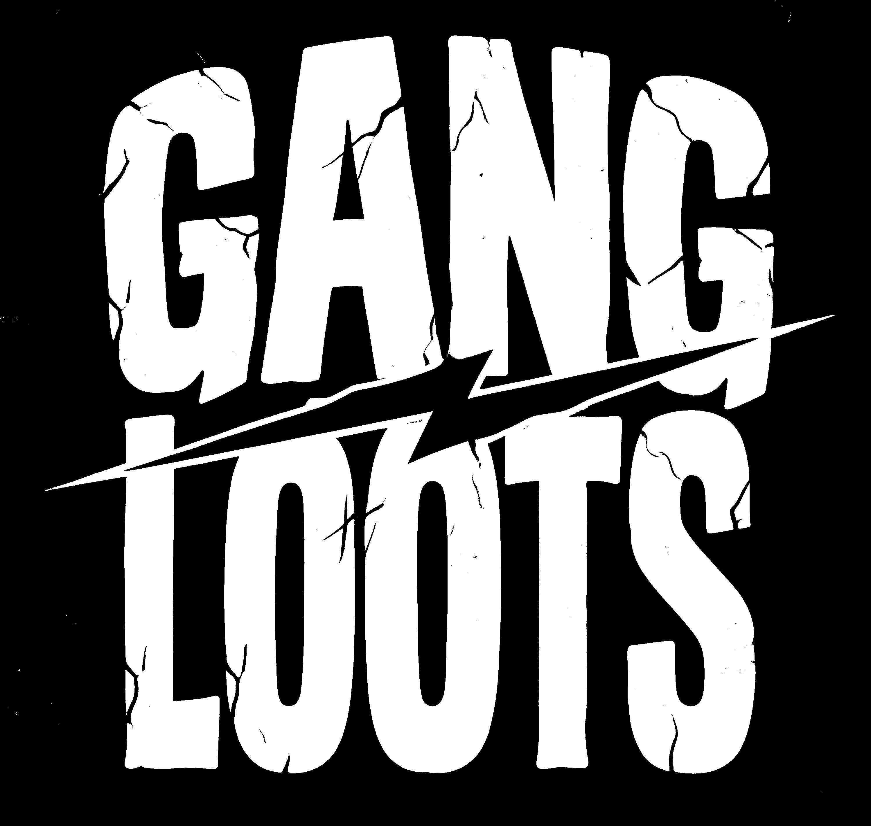 Gang Loots